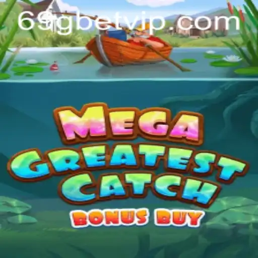 MegaGreatestCatchBonusBuy: Descubra o Novo Fenômeno dos Jogos Online